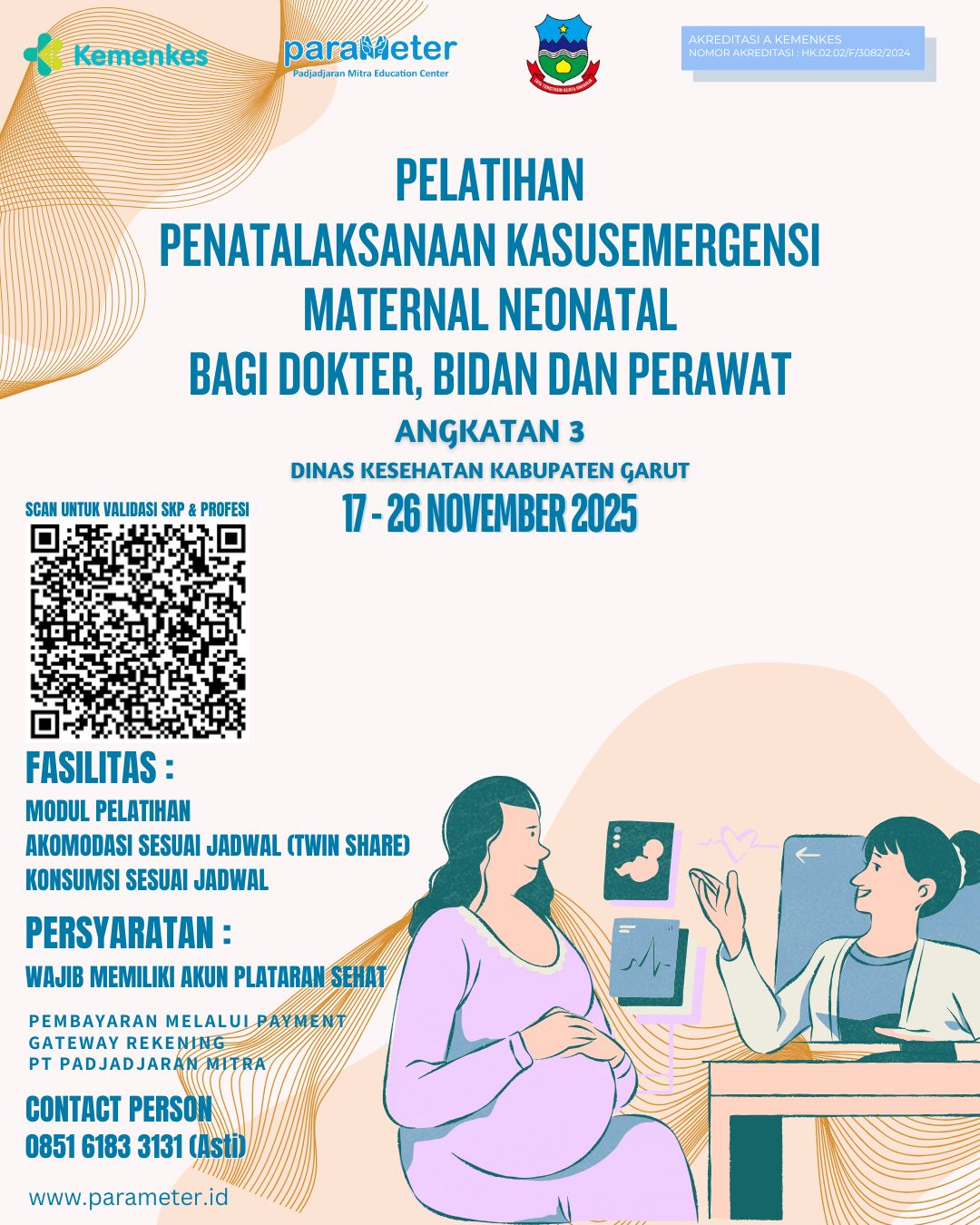 PELATIHAN PENATALAKSANAAN KASUSEMERGENSI MATERNAL NEONATAL BAGI DOKTER, BIDAN DAN PERAWAT Angkatan 3