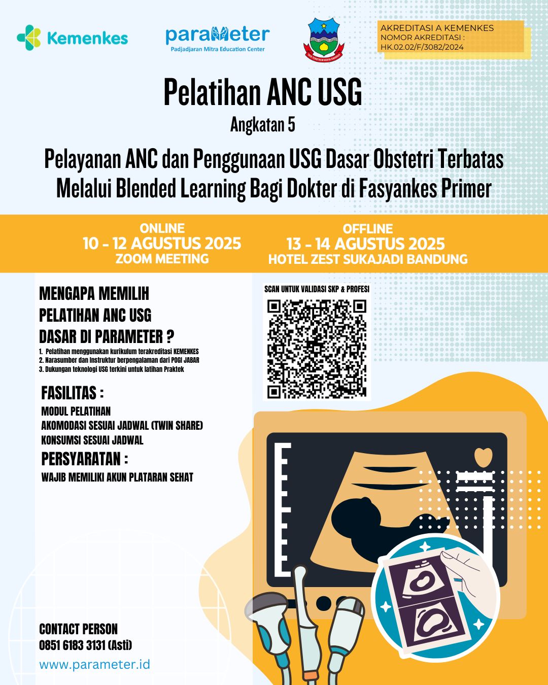 PELATIHAN PELAYANAN ANC DAN PENGGUNAAN USG DASAR OBSTETRI TERBATAS MELALUI BLENDED LEARNING ANGKATAN KE 5 TAHUN 2025